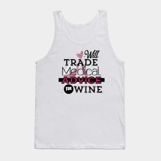 Will Trade Medical Advice For Wine Tank Top